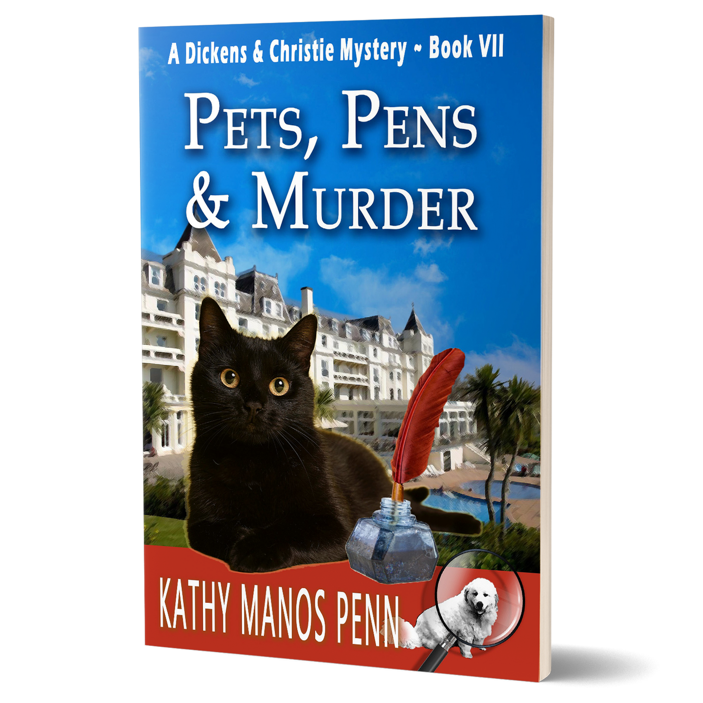 Pets, Pens & Murder: A Dickens & Christie Mystery Book 7 (Paperback)