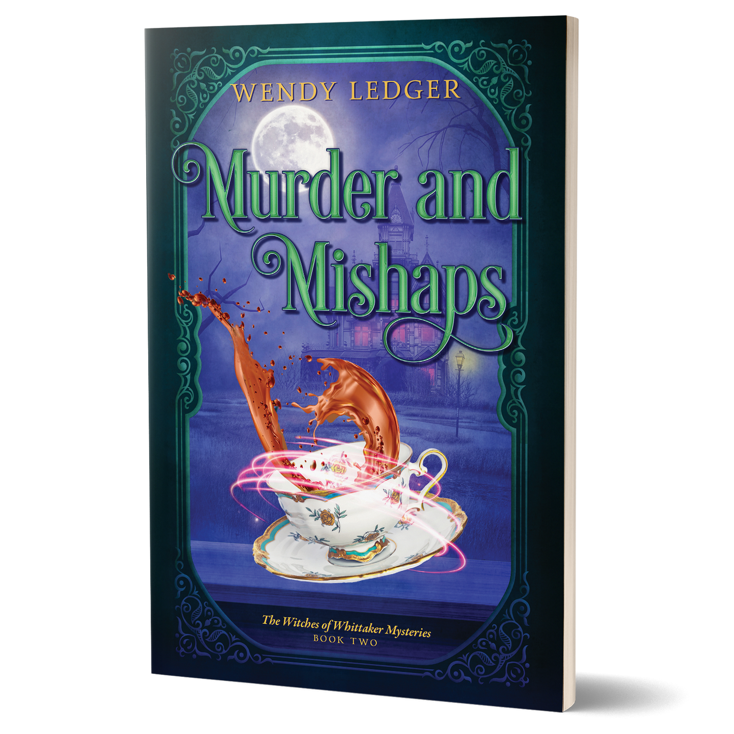 Murder and Mishaps: The Witches of Whittaker Mysteries Book 2 (Paperback)