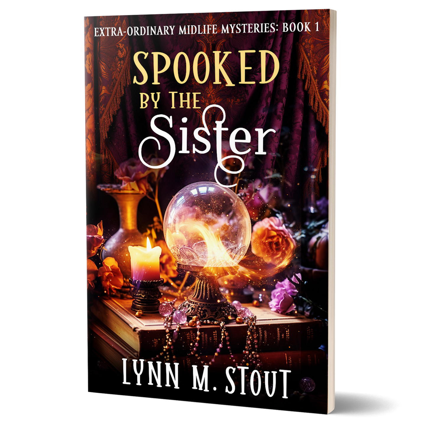 Spooked by the Sister: Extra-Ordinary Midlife Mystery Book 1 (Paperback)