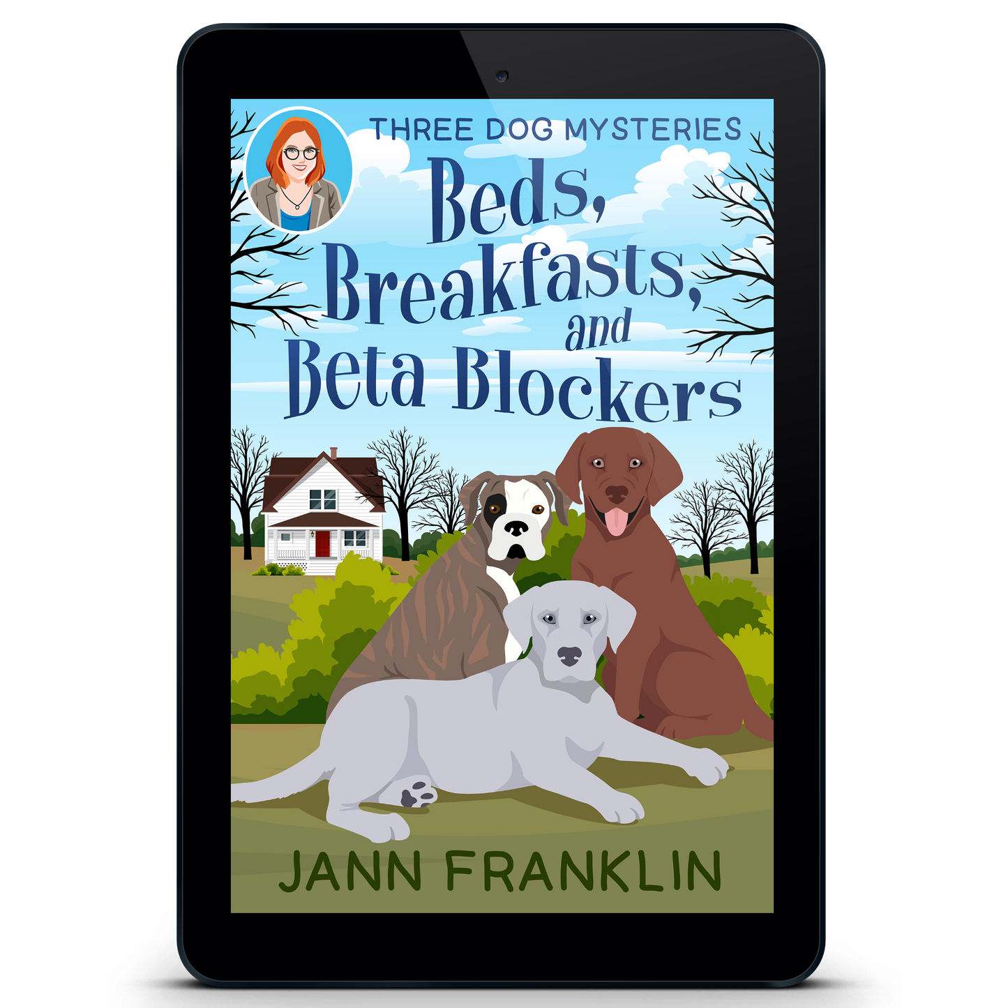 Beds, Breakfasts, and Beta Blockers: Three Dog Mysteries Book 1 (eBook)