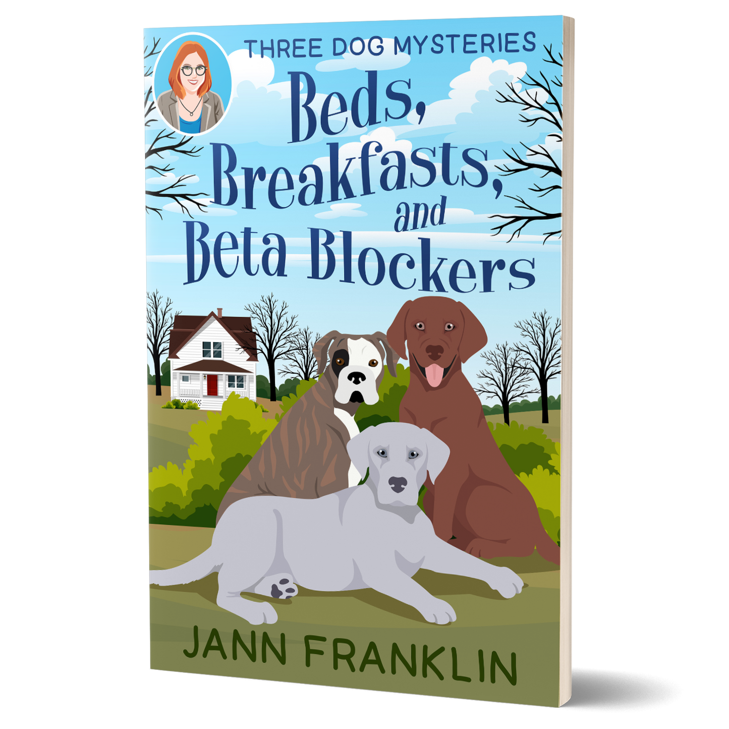 Beds, Breakfasts, and Beta Blockers: Three Dog Mysteries Book 1 (Paperback)