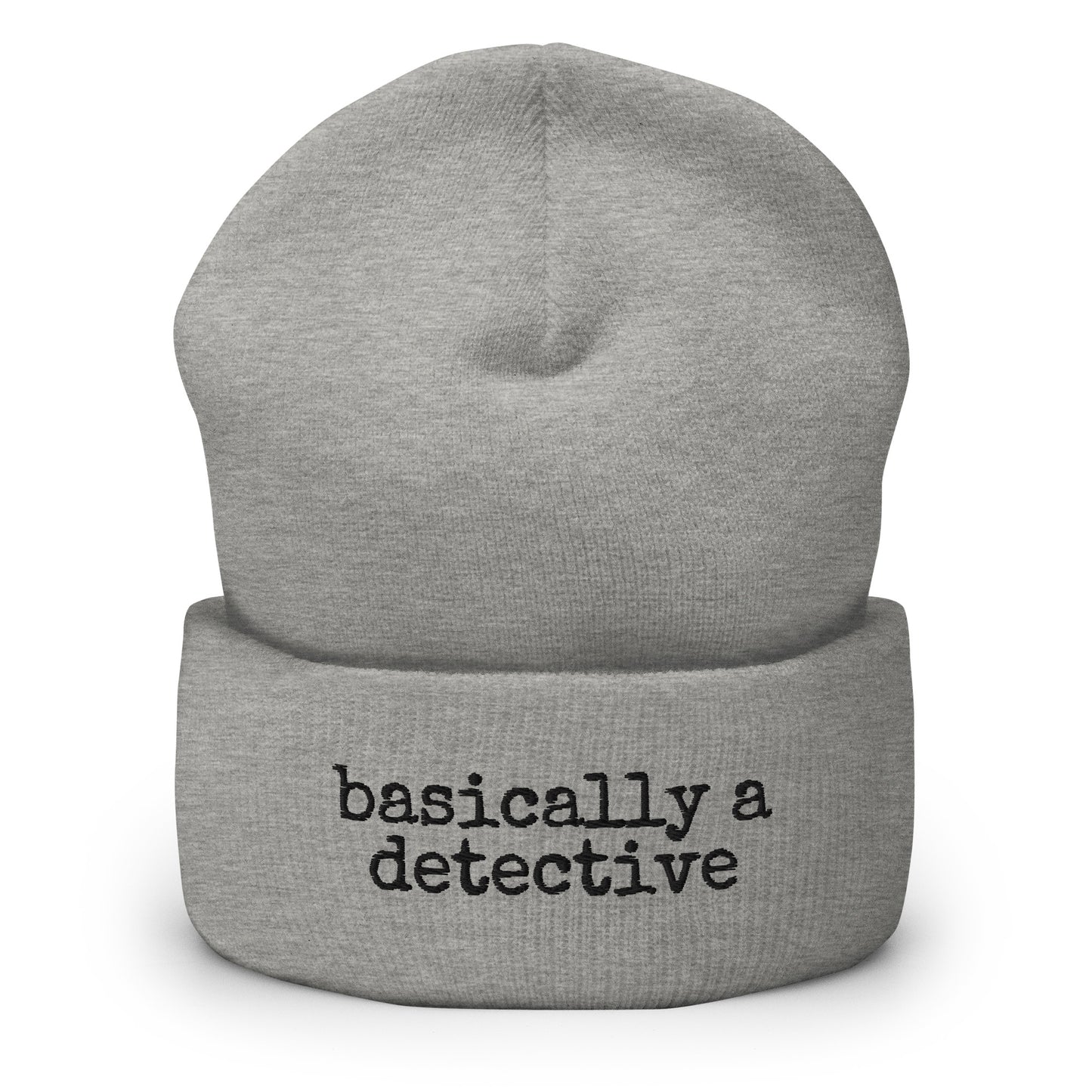 Basically a Detective (Cuffed Beanie)