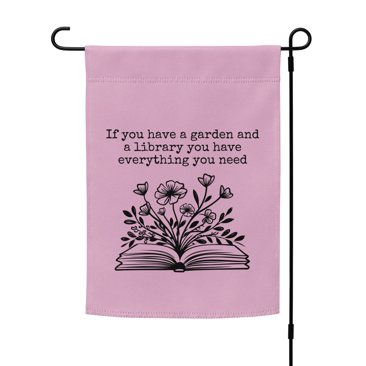 Garden and Library is Everything (Garden flag)