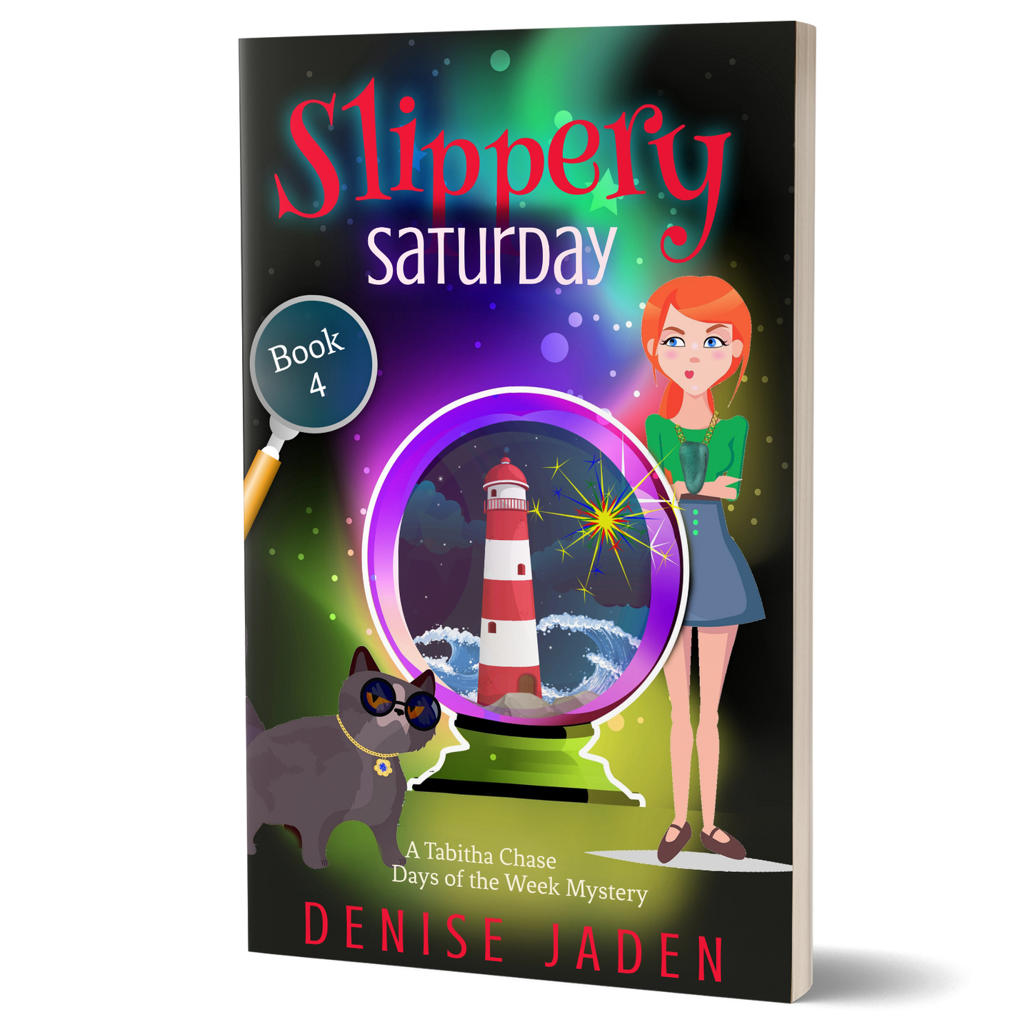 Slippery Saturday: A Tabitha Chase Days of the Week Mystery Book 4 (Paperback)