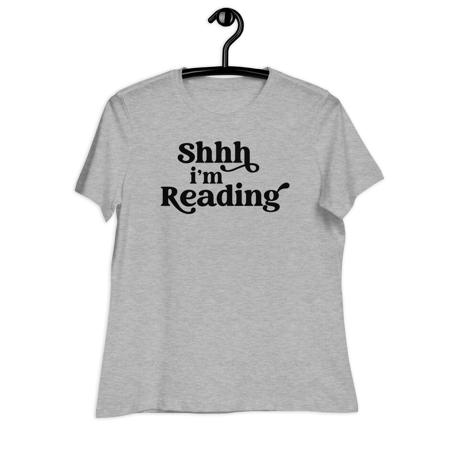 "Shh, I'm Reading" Women's Relaxed T-Shirt