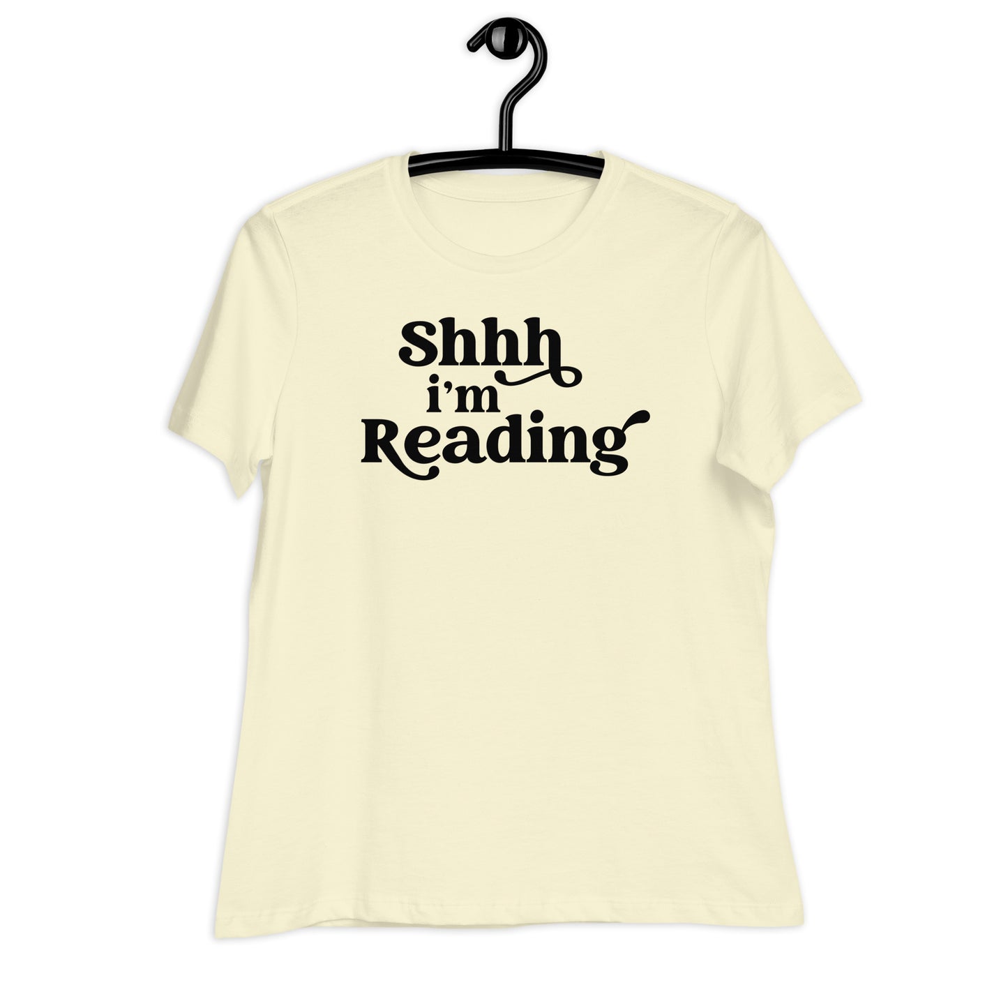 "Shh, I'm Reading" Women's Relaxed T-Shirt