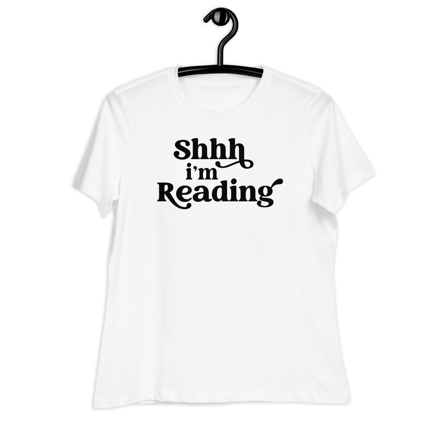 "Shh, I'm Reading" Women's Relaxed T-Shirt