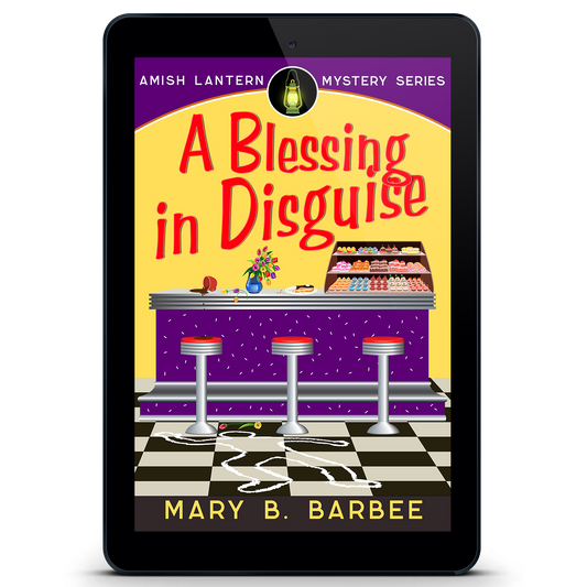 A Blessing in Disguise: Book Five of The Amish Lantern Mystery Series (eBook)