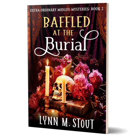 Baffled at the Burial: Extra-Ordinary Midlife Mystery Book 2 (Paperback)