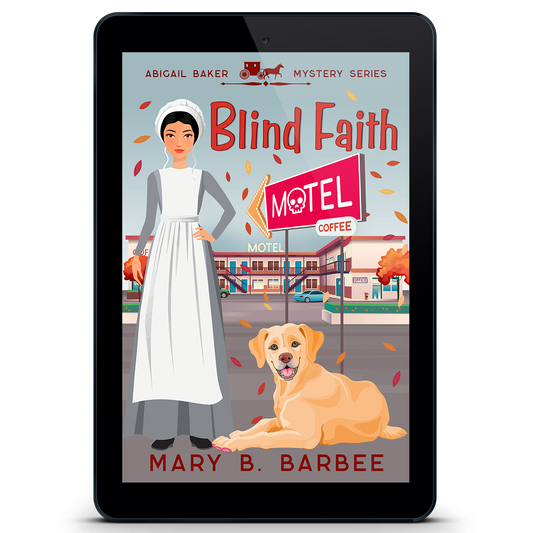 Blind Faith: The Prequel to The Abigail Baker Mystery Series (eBook)