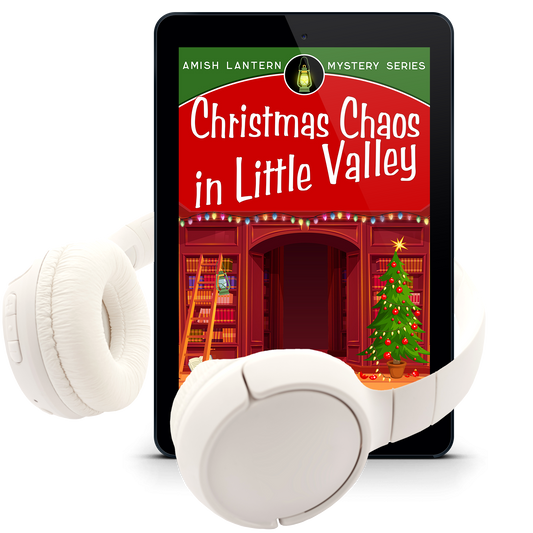 Christmas Chaos in Little Valley: Book Six of The Amish Lantern Mystery Series (Audiobook)