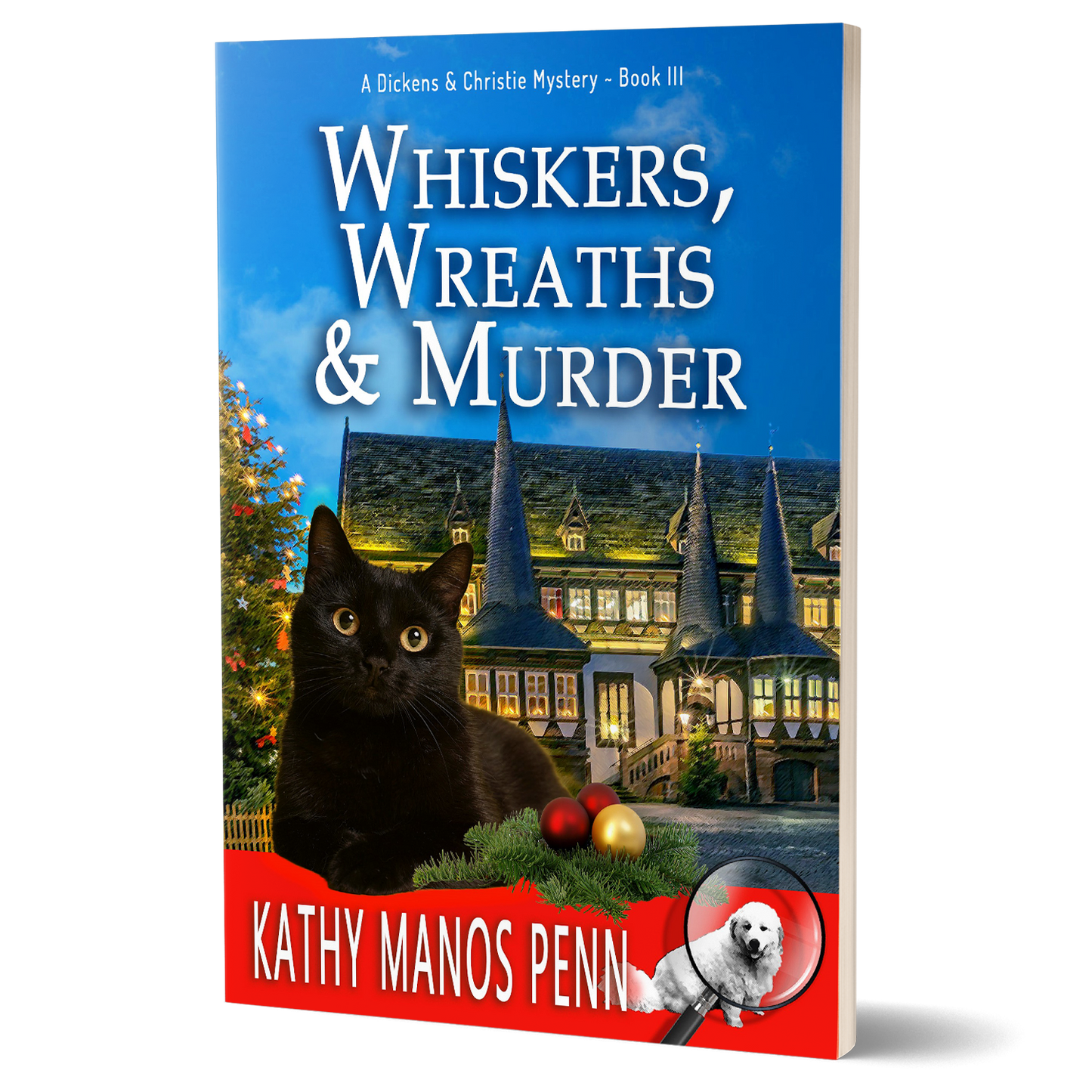 Whiskers, Wreaths & Murder: A Dickens & Christie Mystery Book 3 (Paperback)