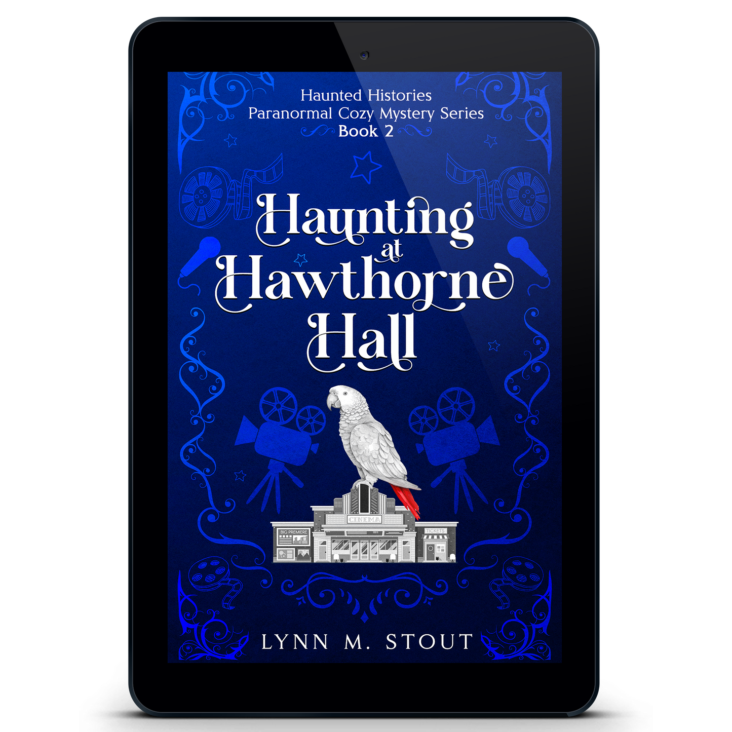 Haunting at Hawthorne Hall: Haunted Histories Paranormal Cozy Mystery Series Book 2 (eBook)