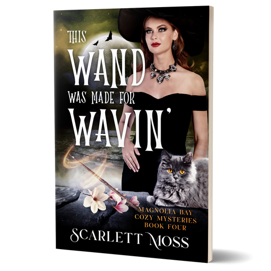 This Wand Was Made for Wavin': Book 4 of The Magnolia Bay Cozy Mysteries (Paperback)