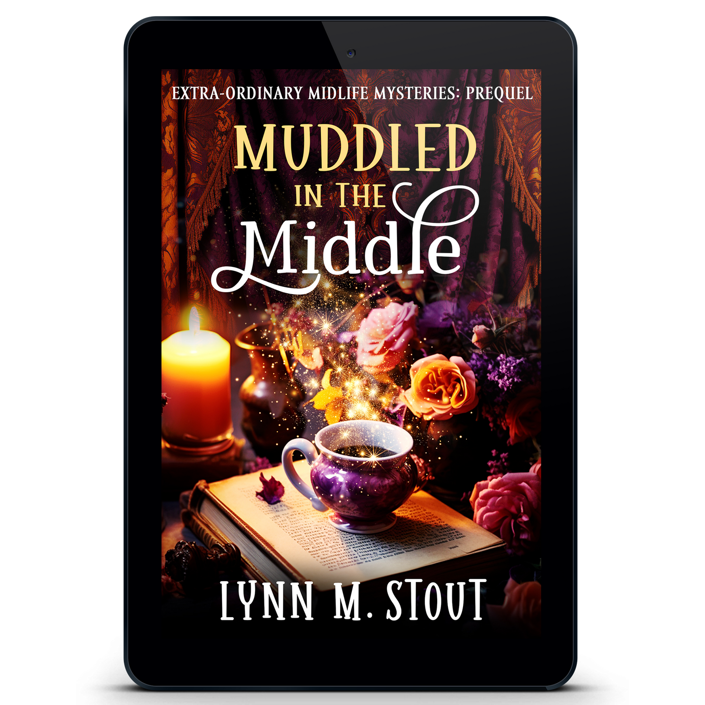 Muddled in the Middle: A Extra-Ordinary Midlife Mystery Prequel (eBook)