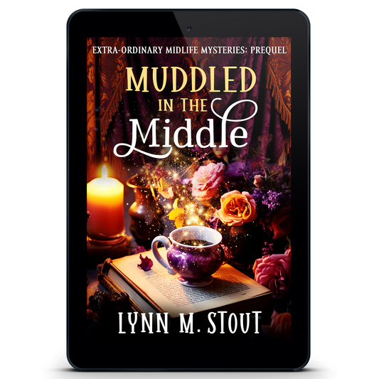 Muddled in the Middle: A Extra-Ordinary Midlife Mystery Prequel (eBook)