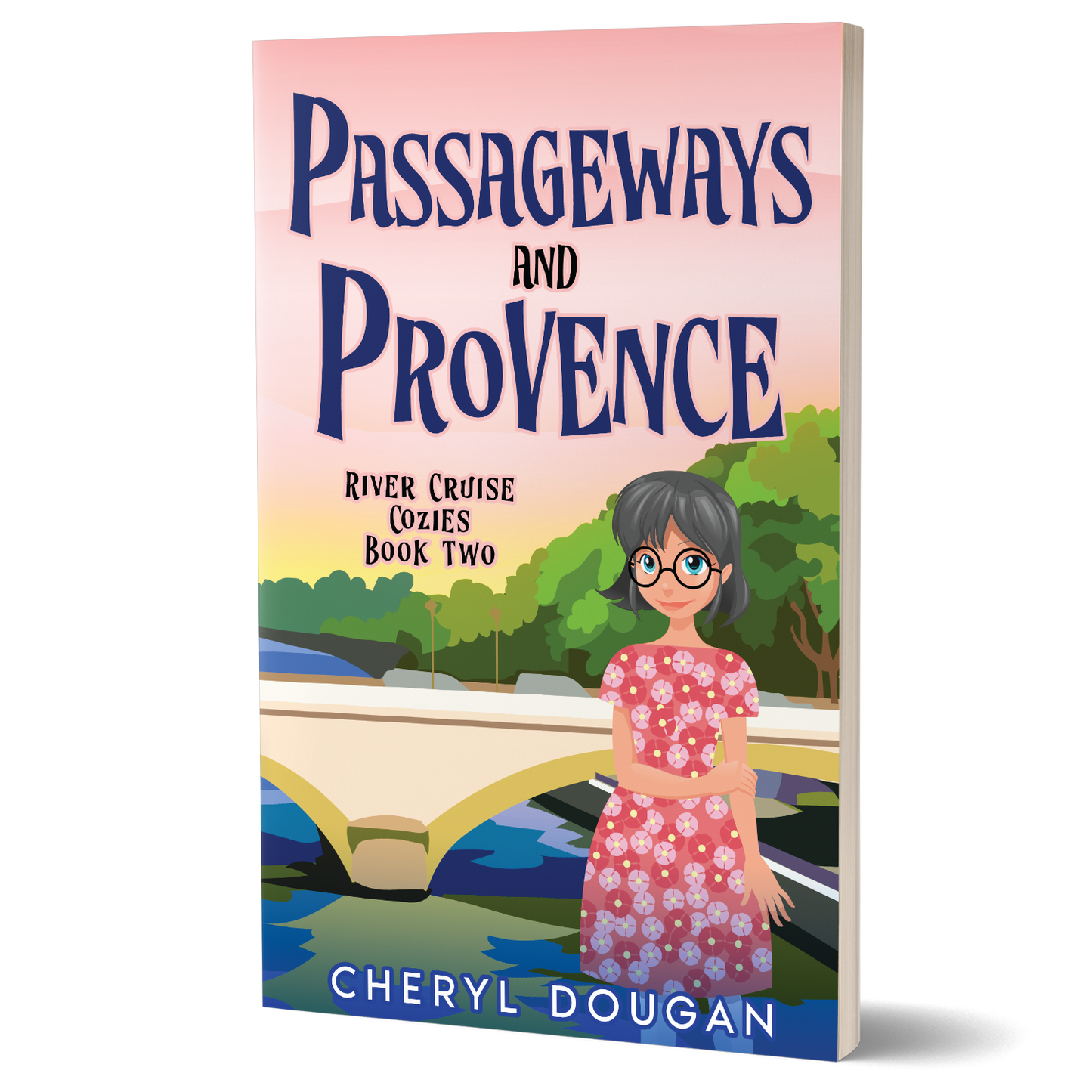 Passageways and Provence: River Cruise Cozies Book 2 (Paperback)