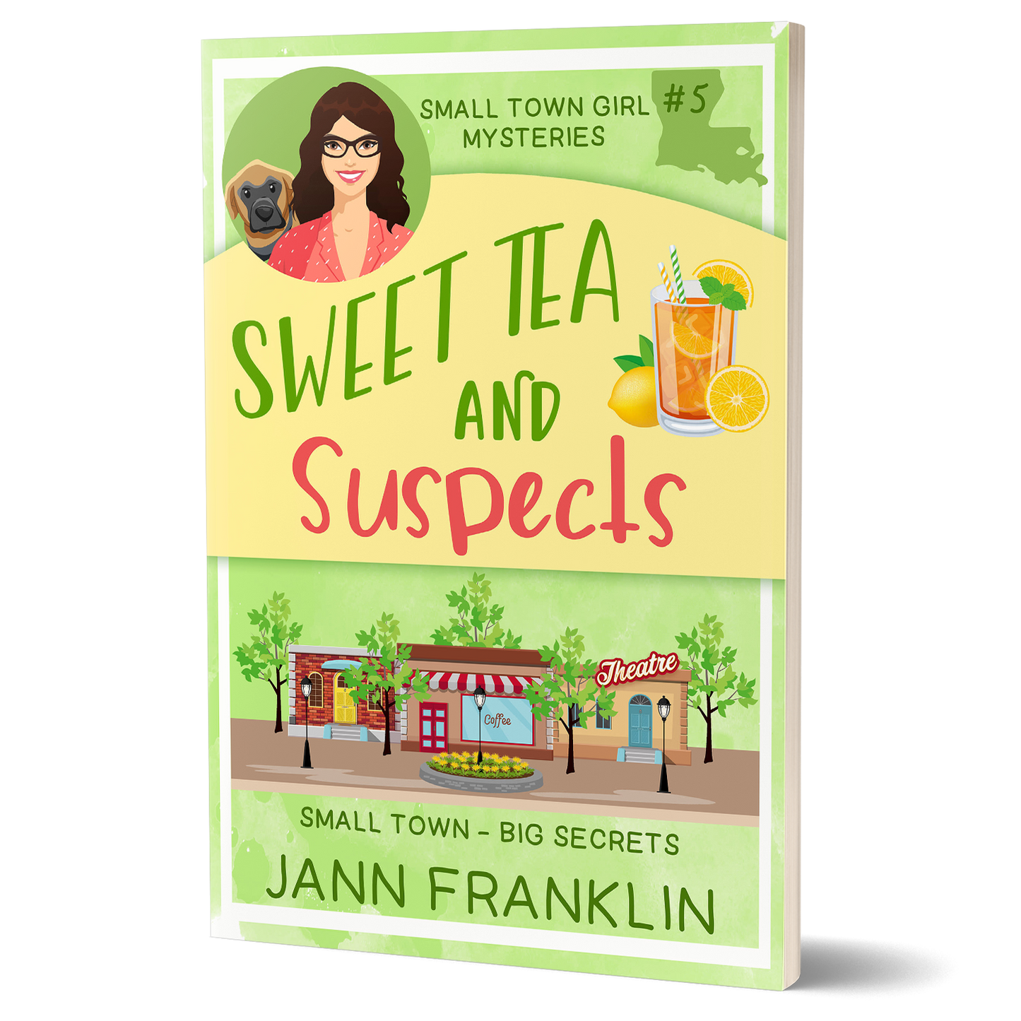 Sweet Tea and Suspects: Small Town Girl Mysteries Book 5 (Paperback)