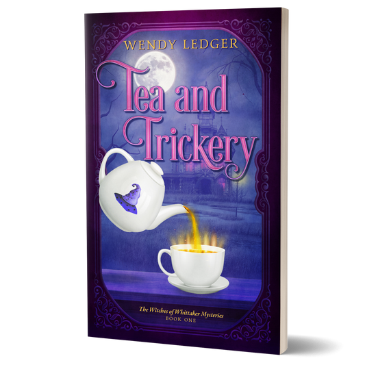 Tea and Trickery: The Witches of Whittaker Mysteries Book 1 (Paperback)