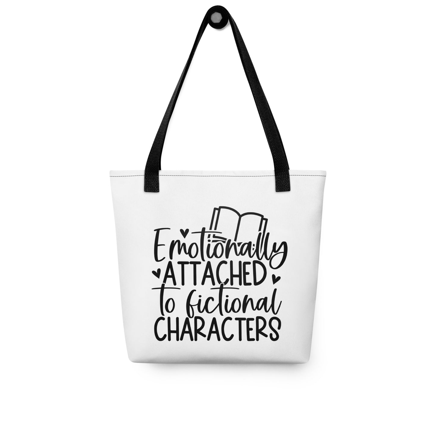 "Emotionally Attached to Fictional Characters" Tote bag