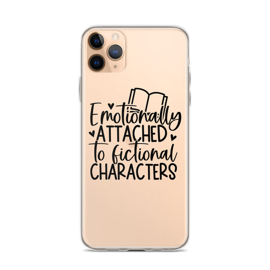 "Emotionally Attached to Fictional Characters" Clear Case for iPhone®