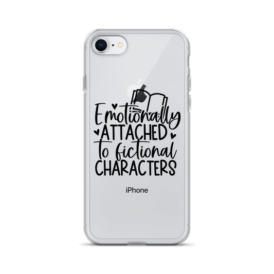 "Emotionally Attached to Fictional Characters" Clear Case for iPhone®