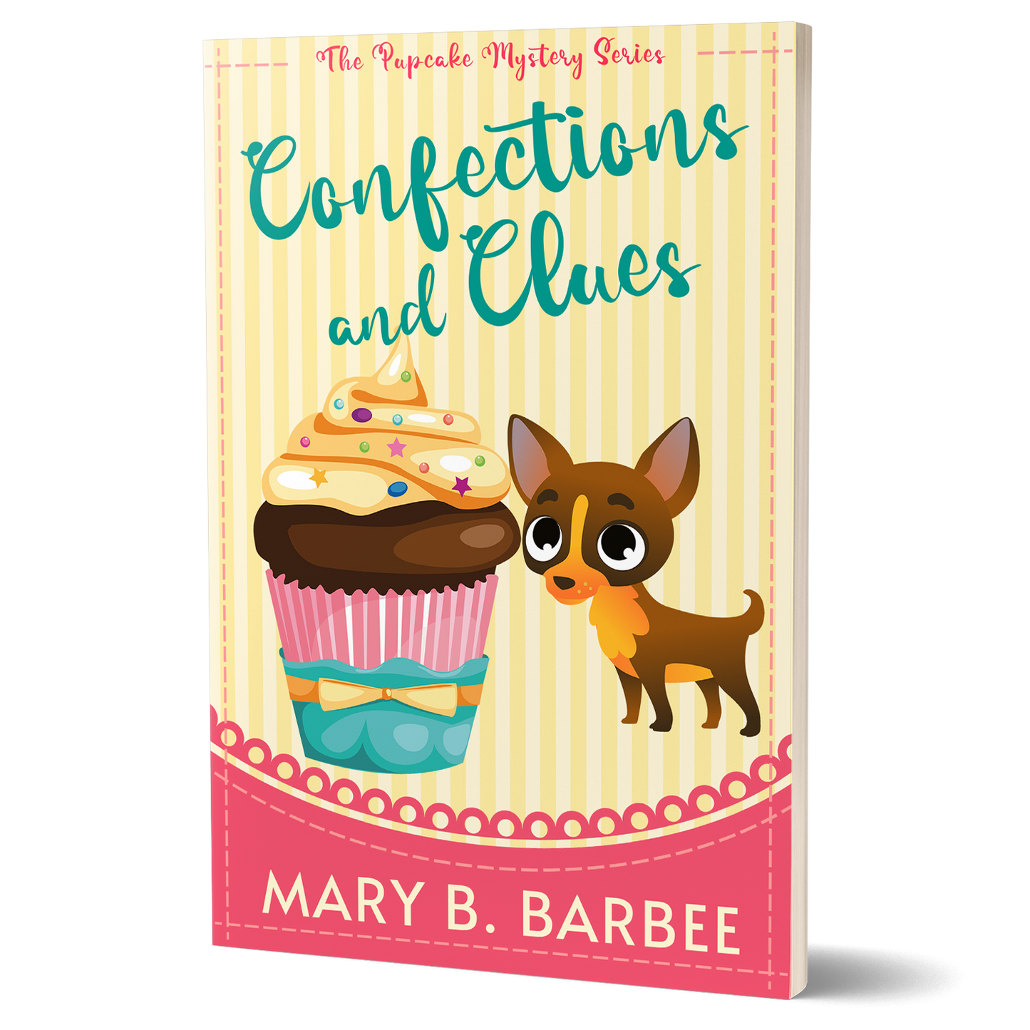 COMING SOON! Confections and Clues: Book Two of The Pupcake Mystery Series (Paperback PREORDER)