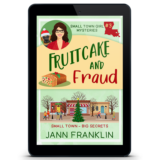 Fruitcake and Fraud: Small Town Girl Mysteries Book 3 (eBook)