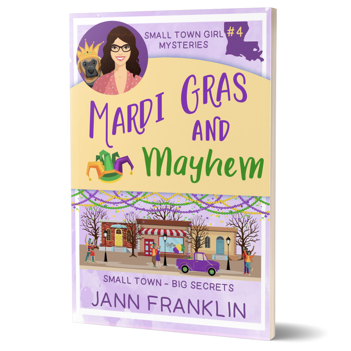 Mardi Gras and Mayhem: Small Town Girl Mysteries Book 4 (Paperback)