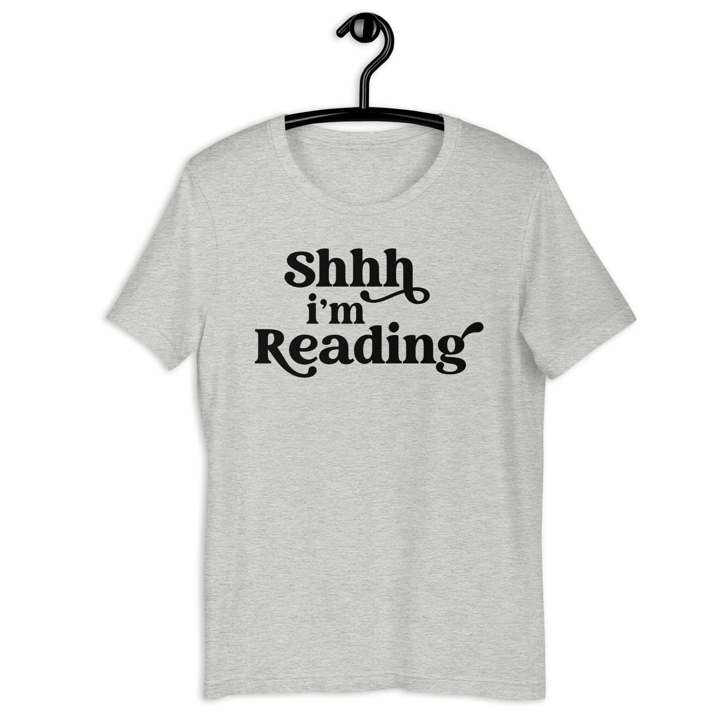 Shh, I'm Reading (Unisex T-shirt)