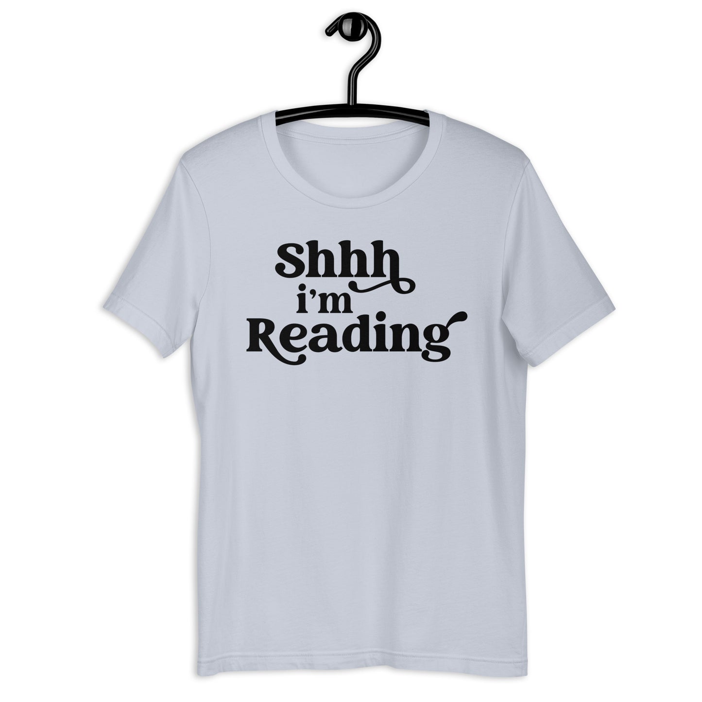 Shh, I'm Reading (Unisex T-shirt)