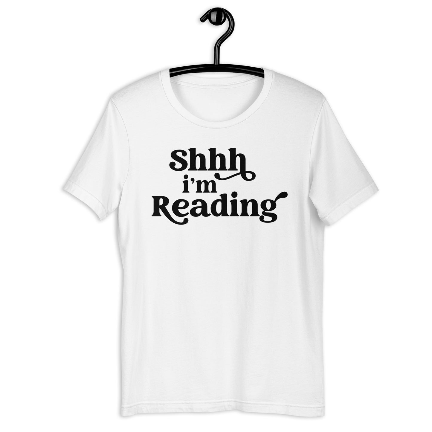 Shh, I'm Reading (Unisex T-shirt)