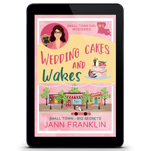 Wedding Cakes and Wakes: Small Town Girl Mysteries Book 6 (eBook)