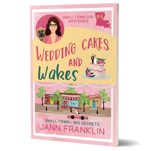 Wedding Cakes and Wakes: Small Town Girl Mysteries Book 6 (Paperback)