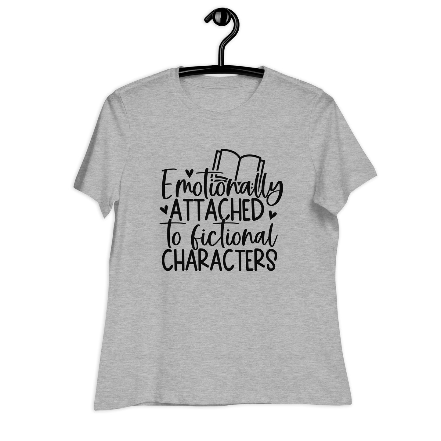 Emotionally Attached to Fictional Characters (Relaxed Fit Tee)